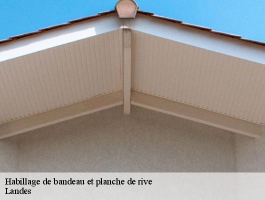 Habillage de bandeau et planche de rive Landes